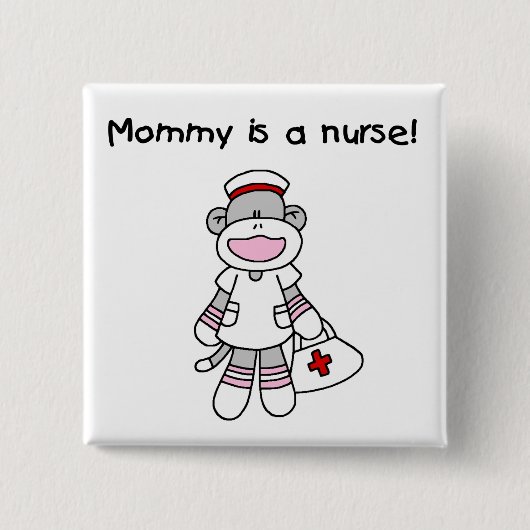 Sock Monkey Mommy Nurse T - Shirt und Geschenke Button (Vorderseite)