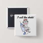 Sock Monkey Nurse I Call the Shots Geschenke Button (Vorne & Hinten)