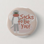 Socken, zum Sie zu sein! Button (Vorderseite)
