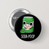 Soda Kackte Funny Drink Pun Dark BG Button (Vorne & Hinten)