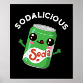 Soda licious Funny Soda Pop Pun Dark BG Poster (Vorne)