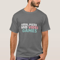 Soda, Pizza und Video Games Funny Shirt für Gamer