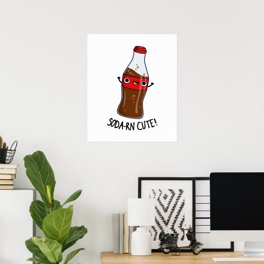 Soda-rn Funny Soda Pun Poster (Heimbüro)