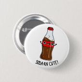 Soda-rn Niedlich Funny Soda Pun Button (Vorne & Hinten)