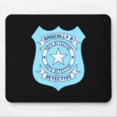 Sofa Detective Badge Funny True Crime Basically A Mousepad (Vorne)