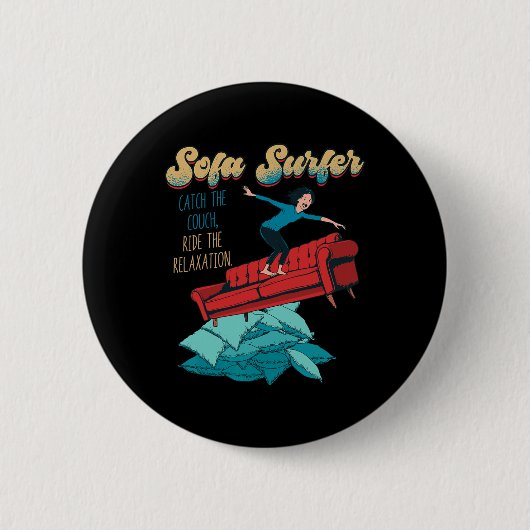 Sofa Surfer Couch Surfing Faulheit Nickerchen Faul Button (Vorderseite)