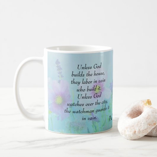Sofern der Gott das Haus nicht baut, Psalmen 127:1 Kaffeetasse (Mit Donut)