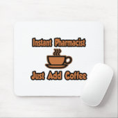 Sofort Apotheker...einfach Kaffee hinzufügen Mousepad (Mit Mouse)