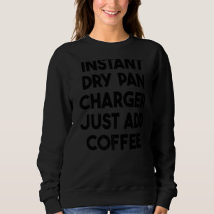 Sofort trockener Pan-Ladegerät einfach Kaffee hinz Sweatshirt
