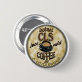 SOFORTIGE CLS - ADDIEREN SIE KAFFEE - KLINISCHEN BUTTON (Vorne & Hinten)