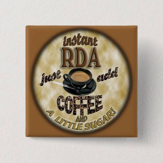 SOFORTIGE RDA ADDIEREN KAFFEE-ZAHNARZTHELFER BUTTON (Vorderseite)