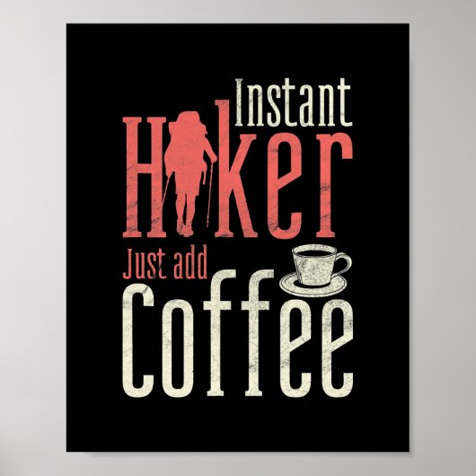 Sofortige Wanderung einfach Kaffee-Funny-Wandern h Poster (Vorne)