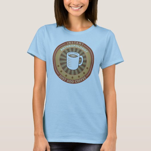 Sofortiger Anthropologe T-Shirt (Vorderseite)