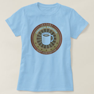 Sofortiger Chemieingenieur T-Shirt