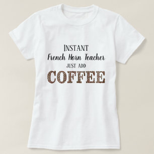 Sofortiger französischer Hornlehrer Coffee Funny M T-Shirt