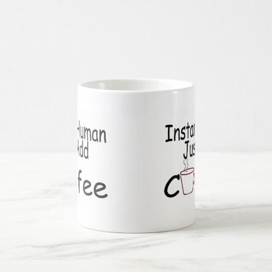 Sofortiger Mensch addieren gerade Kaffee Kaffeetasse (Mittel)