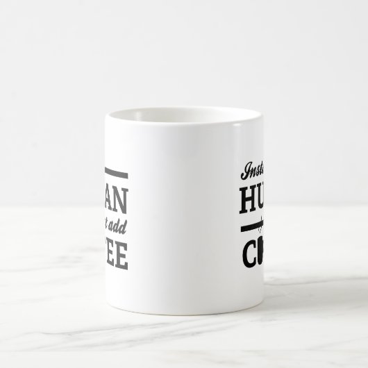 Sofortiger Mensch einfach Kaffee-Tasse hinzufügen Kaffeetasse (Mittel)