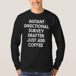 Sofortiger Richtungsregler einfach Kaffee hinzufüg T-Shirt
