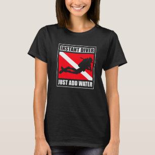 Sofortiger Taucher einfach Wassertaucher hinzufüge T-Shirt