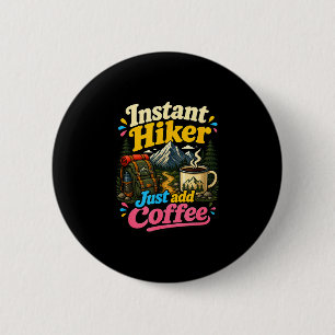 Sofortiger Wanderer, einfach Kaffee hinzufügen, lu Button