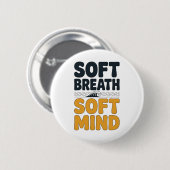 Soft Breath Soft Mind Dandelion Yoga Inspiration A Button (Vorne & Hinten)