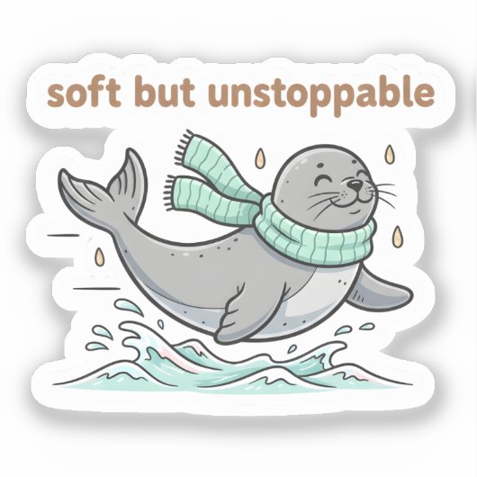Soft But Unstoppable Cute Seal Sticker (Vorderseite)