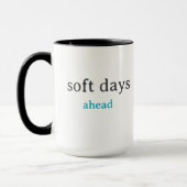 Soft Days Ahead – Minimal Lowercase Typography wit Tasse (Links)