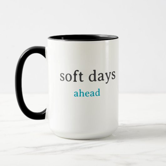 Soft Days Ahead – Minimal Lowercase Typography wit Tasse (Links)