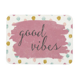 Soft Deko IV   Good Vibes Magnet