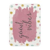 Soft Deko IV | Good Vibes Magnet (Vertikal)