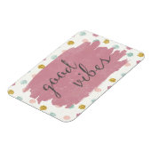 Soft Deko IV | Good Vibes Magnet (Linke Seite)