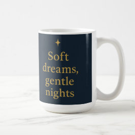 Soft Dreams, Gentle Nights – Minimalist Night Kaffeetasse