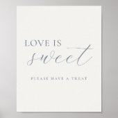 Soft Dusty Blue Love Is Sweet Wedding Sign Poster (Vorne)