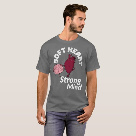 Soft Heart Strong Mind T-Shirt (Vorne ganz)