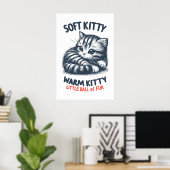 Soft Kitty Poster (Heimbüro)