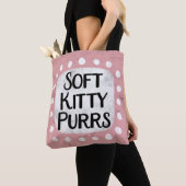Soft Kitty Purrs Tote Bag Tasche (Von Nahem)