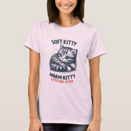 Soft Kitty T-Shirt