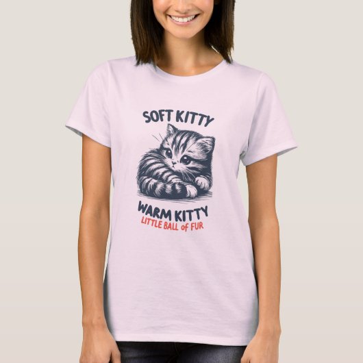 Soft Kitty T-Shirt (Vorderseite)