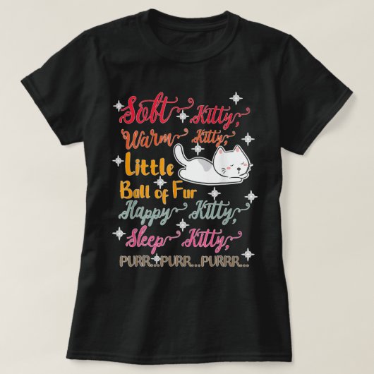 Soft Kitty Warm Kitty Little Ball Of Fur Sleep Kit T-Shirt (Design vorne)