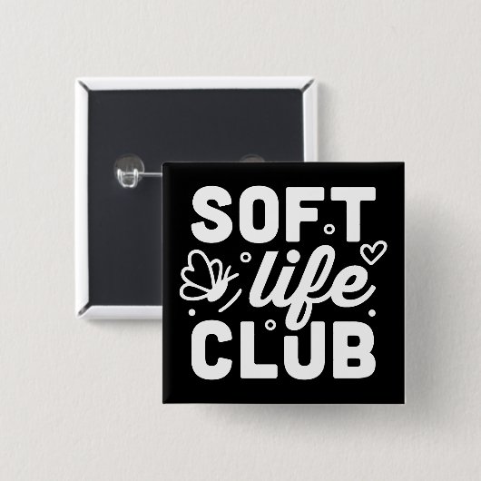 Soft Life Club schwarze Ästhetik Button (Vorne & Hinten)