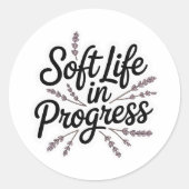 Soft Life in Progress Minimalist Sticker (Vorderseite)