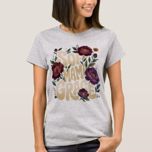 Soft Mama Grace Deep Plum Floral Retro-Typografie  T-Shirt