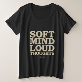 Soft Mind Loud Thoughts Minimalist Vintage Große Größe T-Shirt