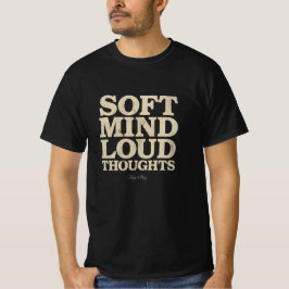 Soft Mind Loud Thoughts Minimalist Vintage T-Shirt