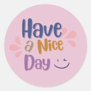 Soft Pink einfach Vintag "Have a Nice Day" Runder Aufkleber