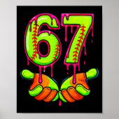 Softball 67 Six Seven Funny Gen Alpha Meme Drip Te Poster (Vorne)
