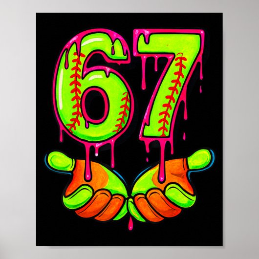 Softball 67 Six Seven Funny Gen Alpha Meme Drip Te Poster (Vorne)