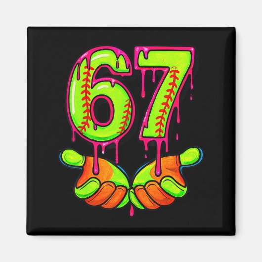 Softball 67 Six Seven Lustige Gen Alpha Meme Drip Magnet (Vorne)