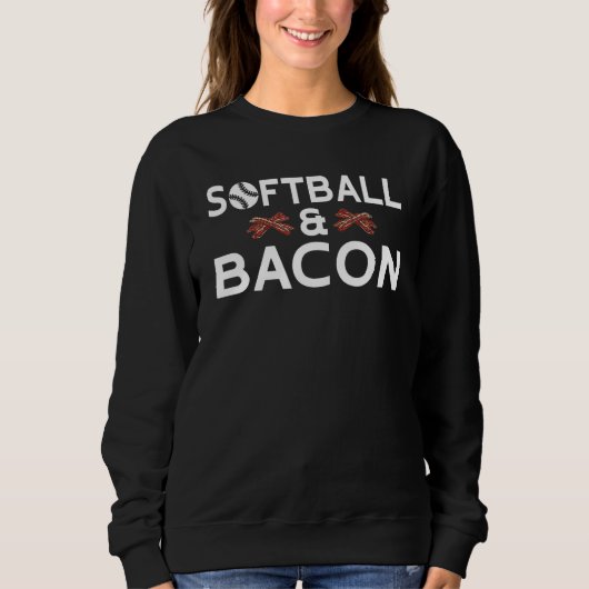 Softball and Bacon Softball Sweatshirt (Vorderseite)