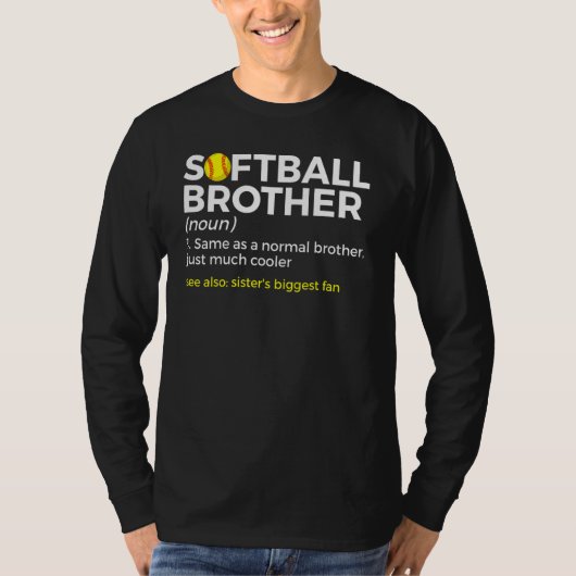 Softball Brother Definition Sister's Biggest Fan T-Shirt (Vorderseite)
